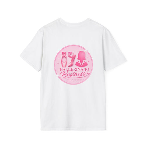 'I Went Business' Ballerina to Business  (Merch T-Shirt)