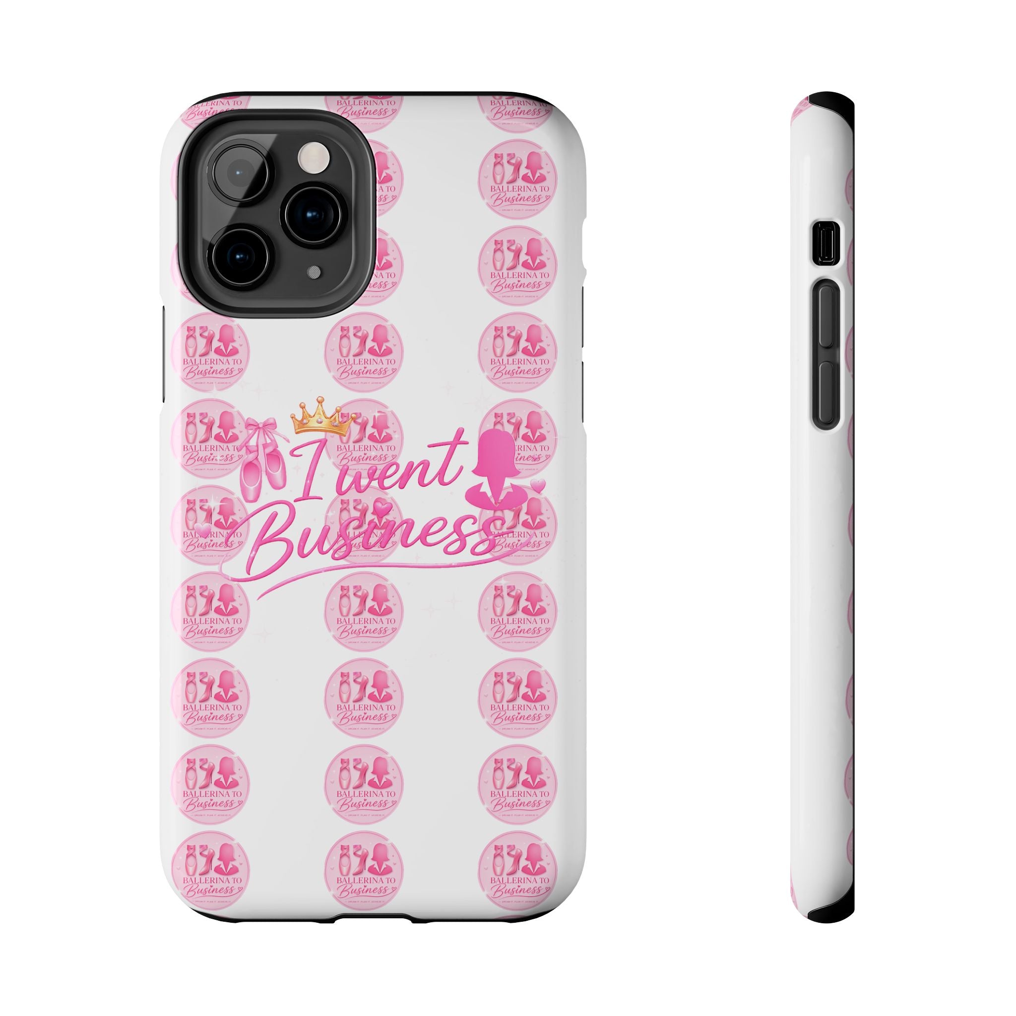'I Went Business' Ballerina To Business (Merch Phone Case)