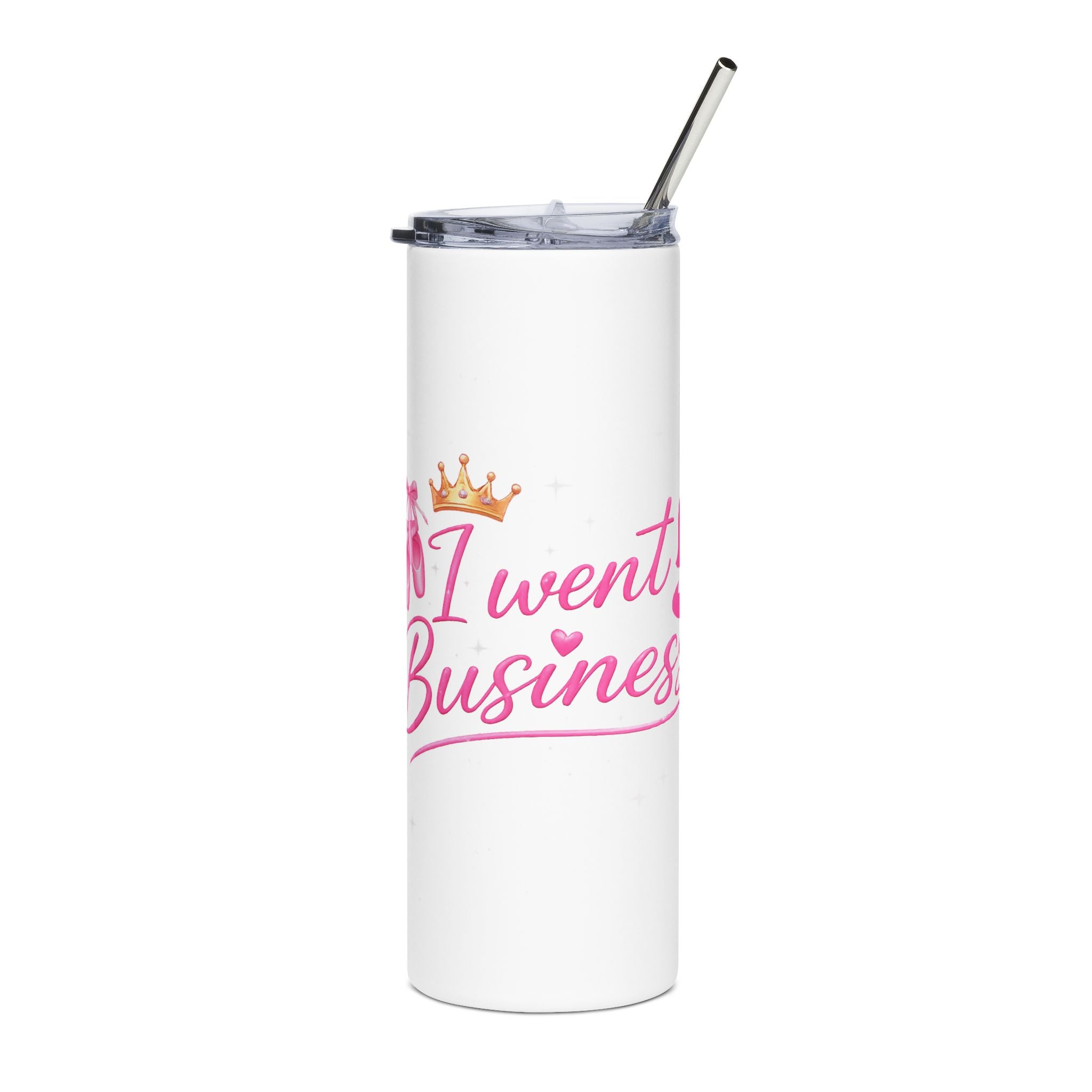 “I Went Business” Ballerina To Business (Merch 20oz Stainless Tumbler)